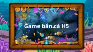 Tải game bắn cá đổi thưởng - Hướng dẫn chi tiết, đơn giản nhất